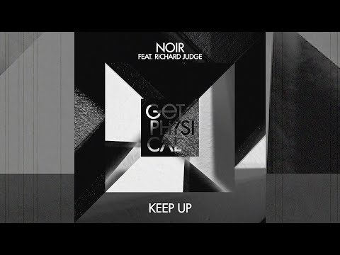 Noir feat. Richard Judge - Keep Up (Club Mix)