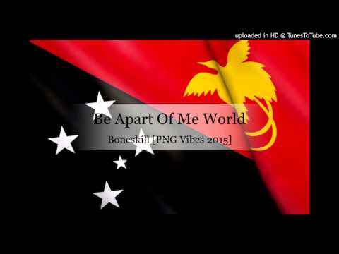 Boneskill - Be Apart Of Me World [PNG Music 2015]