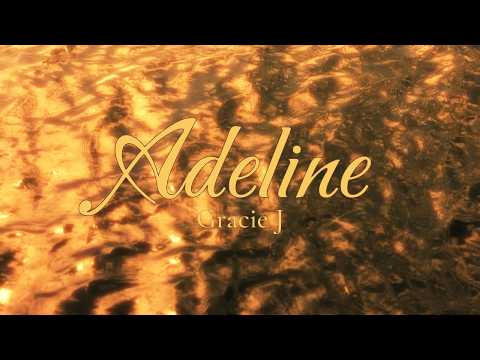 Adeline - Gracie J