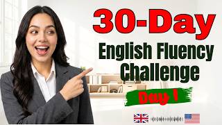 Day 1: Speak English Fluently in 30 Days! 99 Sentences for Shadowing Practice | English Podcast