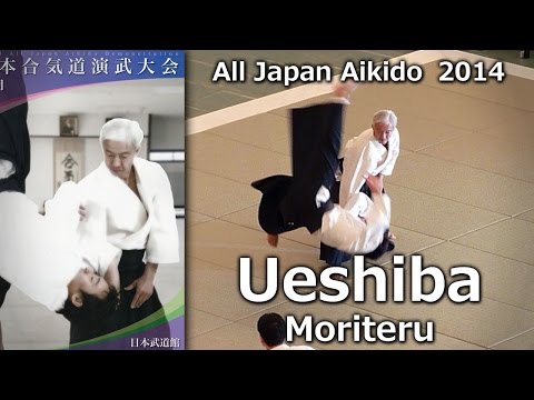 Ueshiba Moriteru Doshu - 52nd All Japan Aikido Demonstration 2014