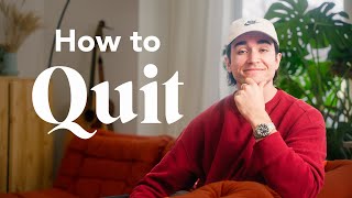 How to Quit Your Job - Step by Step