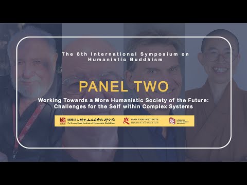 Panel 2: Working Towards a More Humanistic Society of the Future
