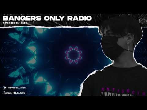 Bangers Only Radio | Episode: 048 | Hosted by: IKEN | Extended Edition