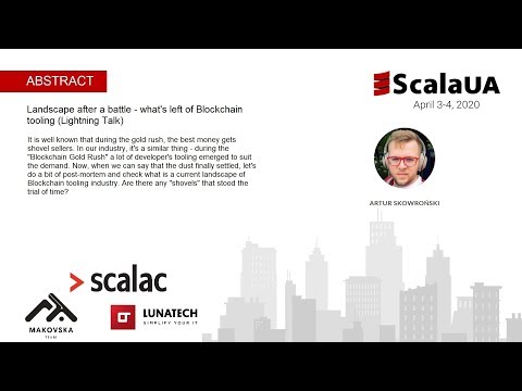 Artur Skowronski at #ScalaUA -  Landscape after a battle - what’s left of Blockchain tooling