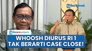 Prabowo Tanggung Utang Whoosh Tak Berarti Kasus Stop, Mahfud MD: Dugaan Korupsi Tetap Harus Diusut