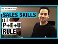 Sales Skills The P E U Rule AajWithRaj Raj Shamani How To Be A Better Salesperson