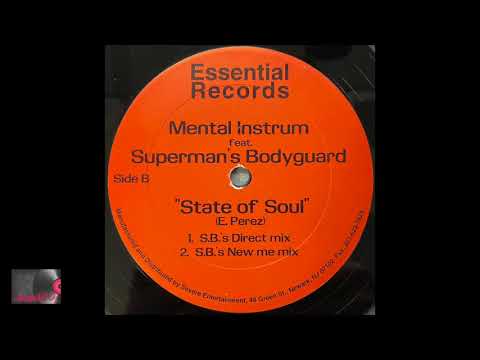 Mental Instrum Feat. Superman's Bodyguard - State Of Soul (S.B.'s New Me Mix)