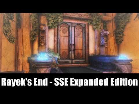 SKYRIM MOD QUICKIE #24 - Rayek's End - SSE Expanded Edition