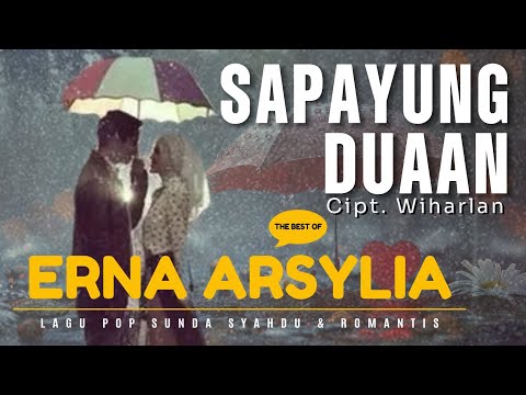 Cover & Lirik Lagu Sunda Romantis dan Syahdu "SAPAYUNG DUAAN" - Voc by. ERNA ARSYLIA
