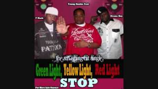 Young Doobie feat. Drama Boi &amp; T-Mack - Green Light Yellow Light Red Light Stop.wmv