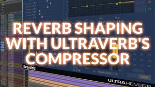 Video thumbnail for Using Compression To Shape Reverb With Eventide UltraReverb by Production Expert