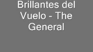 Brillantes del Vuelo - The General