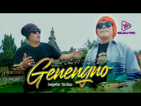 YAN DIASA FT. KANG DULL'S - GENENGNO (OFFICIAL MUSIC VIDEO)