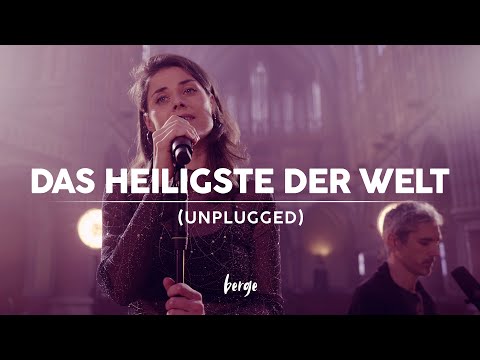 Berge - Das Heiligste der Welt (Unplugged)