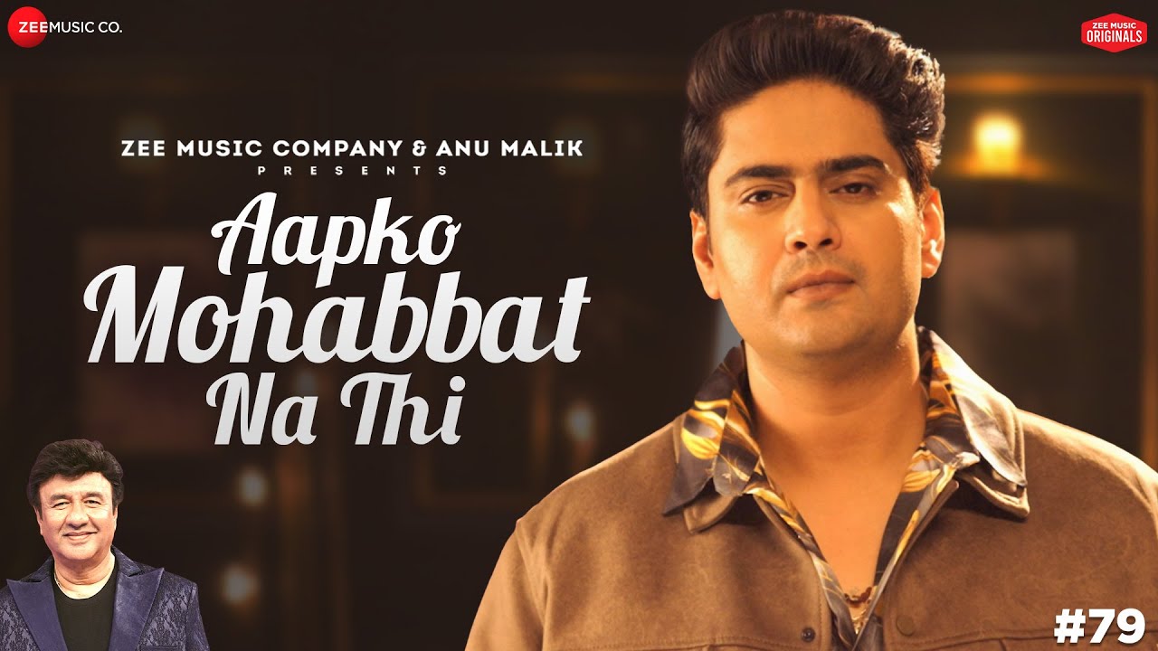 Aapko Mohabbat Na Thi Lyrics | Amit Mishra