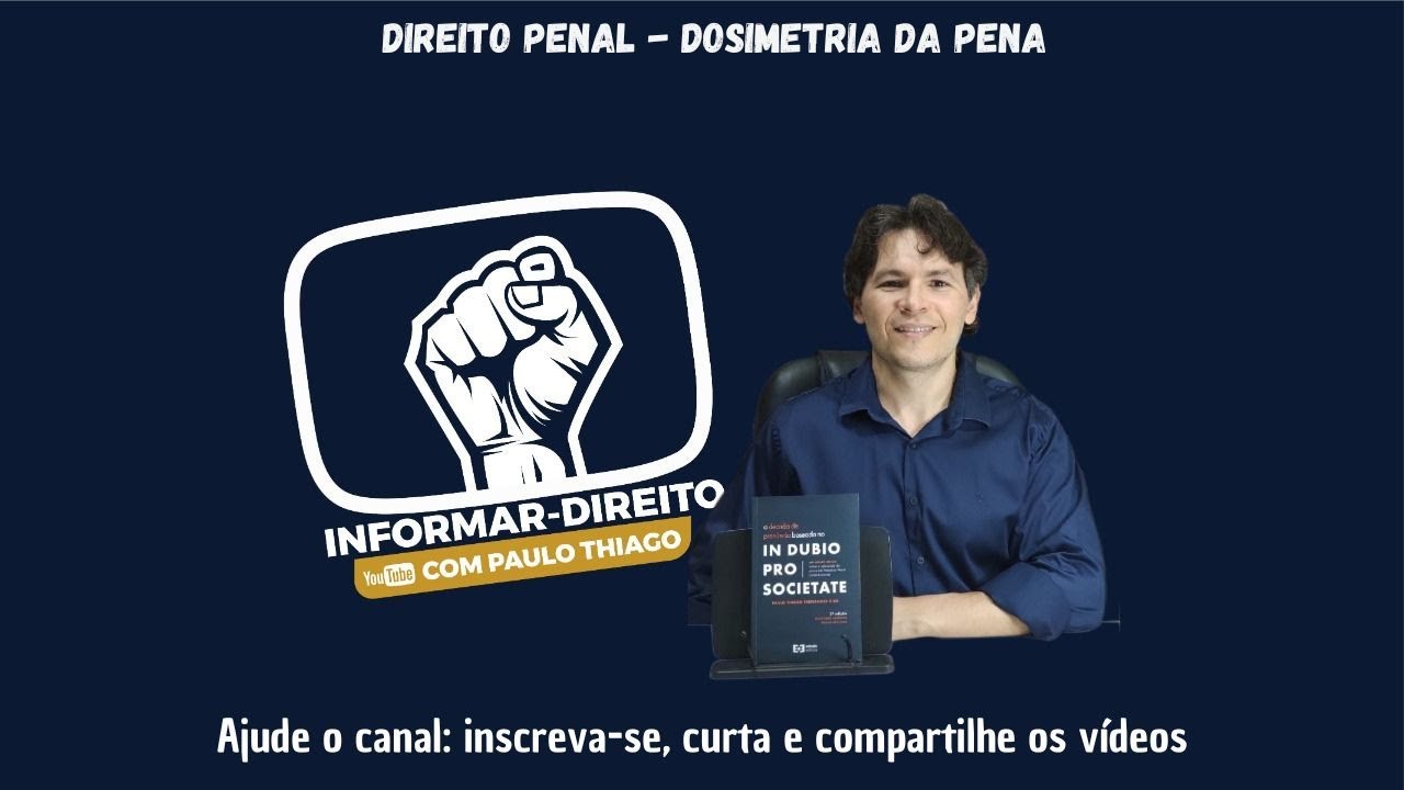 Comentários sobre a 2ª fase da dosimetria da Pena