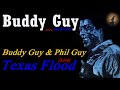 Buddy Guy & Phil Guy - Texas Flood [Live With Lyrics] (Kostas A~171)