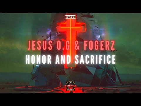 Jesus O.G x Fogerz - Honor and Sacrifice (Extended Mix) (Sub Esp)