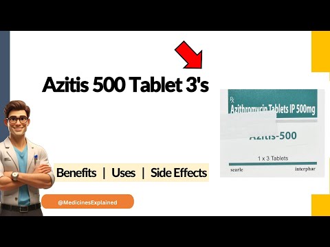 Azitis 500 Tablet Uses, Side Effects & Dosage Explained!