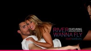 River ft Malena Gracia - Official video I WANNA FLY