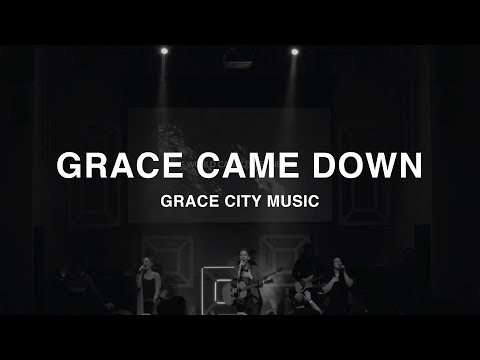 Thumbnail for Grace Came Down video