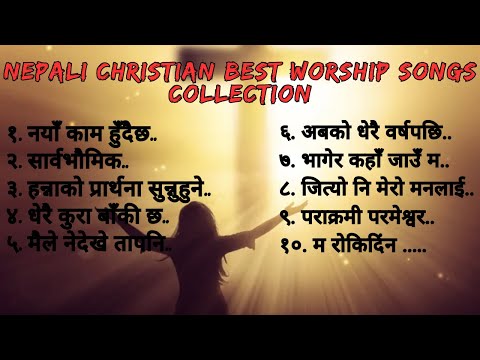 Best Heart Touching Nepali Christian Worship Songs
