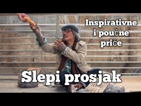 Inspirativne i poučne priče, Slepi prosjak