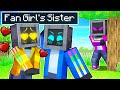 Crazy Fan Girl SISTER has a CRUSH on Me in Minecraft!