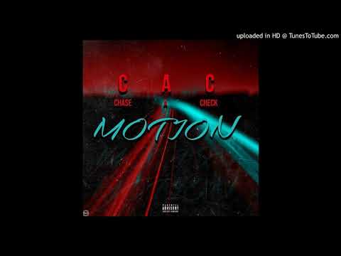CAC (CHASE A CHECK)-Motion- Yung Vedo ft. CAC Kash & KD (Official Audio)
