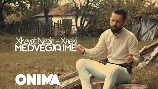 Xhevat Neziri (Xheki) - Medvegja Ime