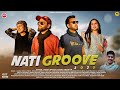 NATI GROOVE 2025 MICKEY BRAGTA SANDY CHAUHAN RAJEEV NEGI THE SOCIAL NEST Sargam Records