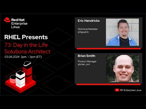 A Day in the Life of a Solutions Architect | Red Hat Enterprise Linux ...
