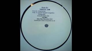 Zulu DJ ‎– Traffic Jam (Original Mix)