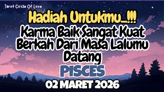 Download lagu 🌠 PISCES HADIAH UNTUKMU⁉️KARMA BAIK DATANGKAN BERKAH‼️02 MARET 2026 mp3