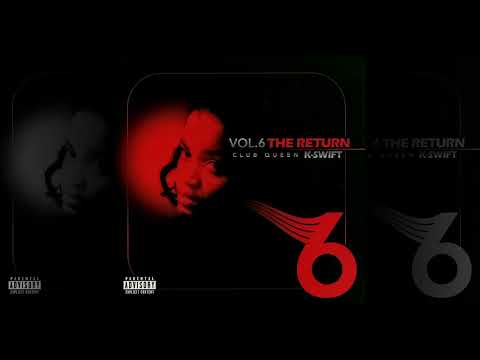 DJ K-Swift - Club Queen Volume 6: The Return (HQ) Full Mixtape - Baltimore Club Music