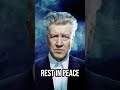 WE HAVE LOST A CINEMATIC GIANT! FAREWELL DAVID LYNCH! WHAT A HORRIBLE START TO 2025