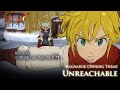 [7DS] The Seven Deadly Sins: Grand Cross Ragnarok OP - Unreachable [FULL]