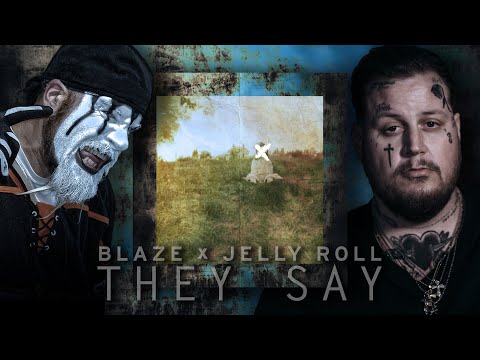 Blaze Ya Dead Homie & Jelly Roll - They Say (Majik Ninja Entertainment - MNE)