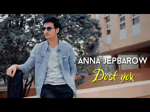 Anna Jepbarow - Dost yok | 2021