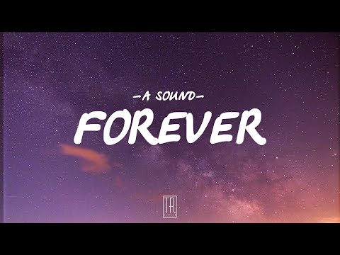 A SOUND - FOREVER [LYRICS]