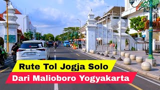 Download lagu Route to Jogja Solo Toll Road From Malioboro Yogyakarta | Latest Update 2024 mp3
