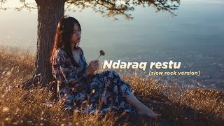 Download lagu Lagu sasak Viral 'NDARAQ RESTU' [slow rock cover] //cipt: erwin mp3