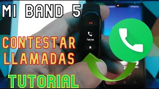 ¿Cómo contestar llamadas desde la Mi Band 5 de Xaomi? Tutorial Fácil y rápido en español-Parte 2