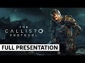 The Callisto Protocol Full Presentation with Glen Schofiefld | Summer Game Fest 2022