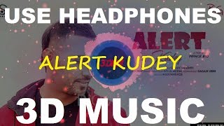 ALERT KUDEY 3D | GARRY SANDHU | Latest Punjabi songs 2019 | 3D MUSIC WORLD | 3D BASS BOOSTED
