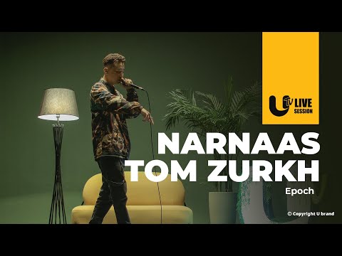 EPOCH - NARNAAS TOM NOGOON ZURH (Live Version) | UTV SEASON 4 | EPISODE 5
