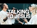 Talking To Jesus | Elevation Worship & Maverick City