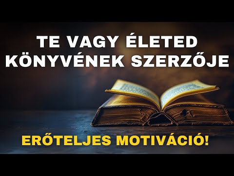 Motiváció | Te vagy életed könyvének szerzője | Pozitív megerősítések