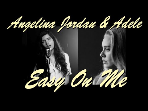 Angelina Jordan & Adele: "Easy On Me" Mashup